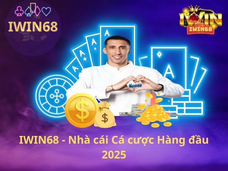 Giới thiệu tổng quan về nhà cái Iwin 68